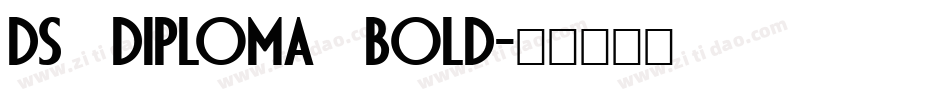 DS Diploma Bold字体转换